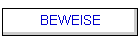 BEWEISE